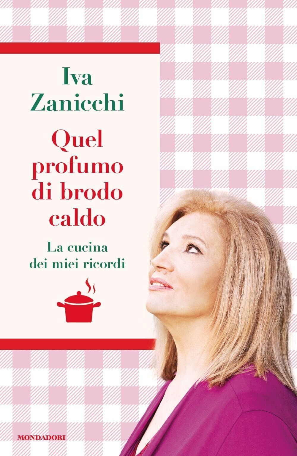 Iva Zanicchi - Quel profumo di brodo caldo. La cucina dei miei ricordi (Vivavoce) - Preis vom 19.10.2026 19:33:35 h