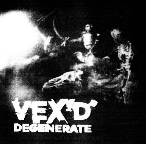 Vex d - Degenerate - Preis vom 09.10.2026 07:28:09 h