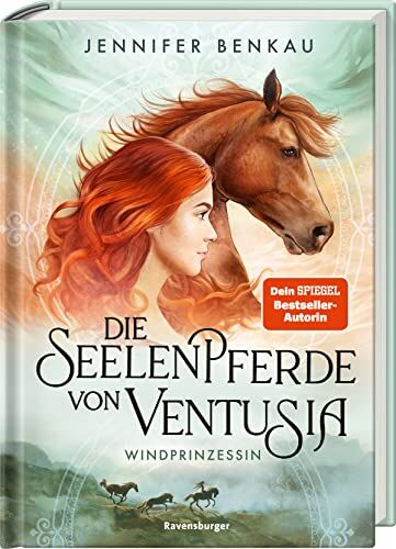 Jennifer Benkau - Die Seelenpferde von Ventusia, Band 1: Windprinzessin (Die Seelenpferde von Ventusia, 1) - Preis vom 14.10.2026 23:07:16 h
