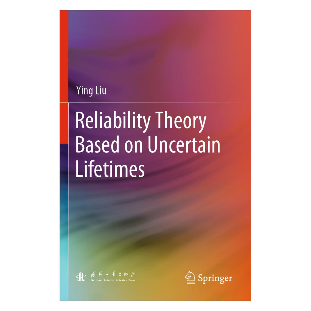 Springer Reliability Theory Based on Uncertain Lifetimes (Englisch, Softcover, Ying Liu) (56833252)