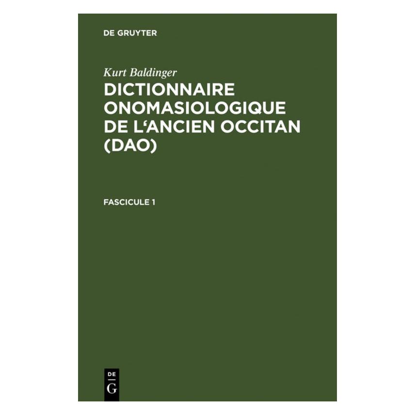 De Gruyter Kurt Baldinger: Dictionnaire onomasiolo (Französisch, Hardcover, Kurt Baldinger) (67825428)