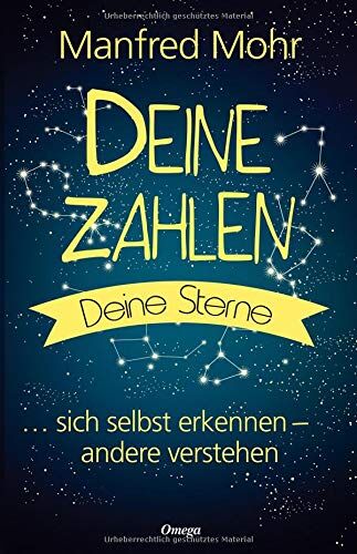 Manfred Mohr - Deine Zahlen, deine Sterne: Sich selbst erkennen, andere verstehen - Preis vom 02.10.2026 23:42:20 h