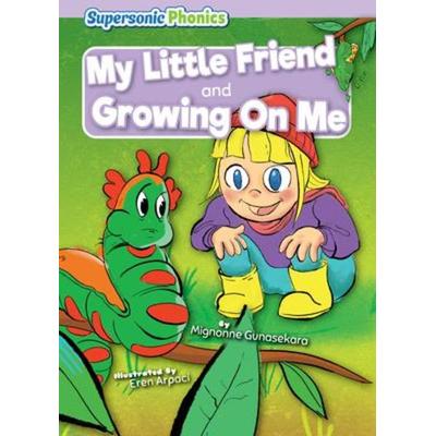 My Little Friend & Growing on Me, Gebundene Ausgabe von Mignonne Gunasekara, Bearport Publishing by Flutterbee
