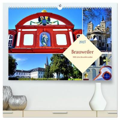 Brauweiler - 1000 Jahre Benediktinerabtei (hochwertiger Premium Wandkalender 2027 DIN A2 quer), Kunstdruck in Hochglanz