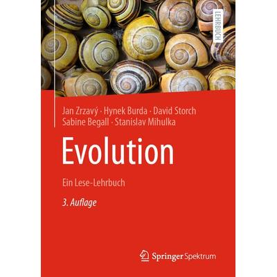 Evolution, Gebundene Ausgabe von Jan Zrzavý,Hynek Burda,David Storch,Sabine Begall,Stanislav Mihulka, Springer Berlin, 978-3-662-68529-7