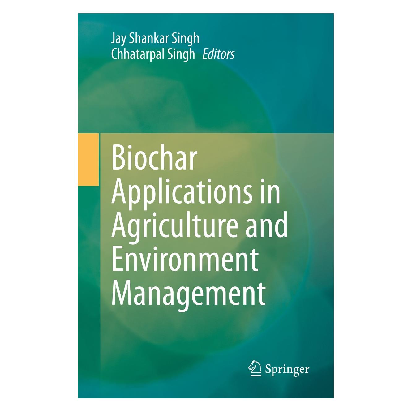 Springer Biochar Applications in Agriculture and (Englisch, Hardcover, Chhatarpal Singh, Jay Shankar Singh) (9783030409968)