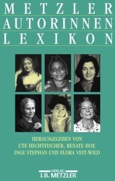 Ute Hechtfischer - Metzler Autorinnen Lexikon - Preis vom 10.10.2026 11:48:34 h