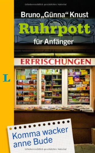 Bruno Knust - Langenscheidt Ruhrpott für Anfänger (Langenscheidt ... für Anfänger) - Preis vom 30.09.2026 09:01:18 h