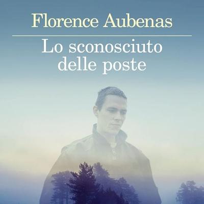 Lo sconosciuto delle poste - Florence Aubenas, Audio, 9789180442800