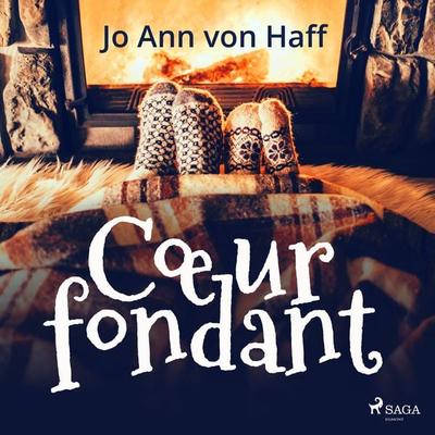 Cœur fondant - Jo Ann Haff, Audio, 9788728027820