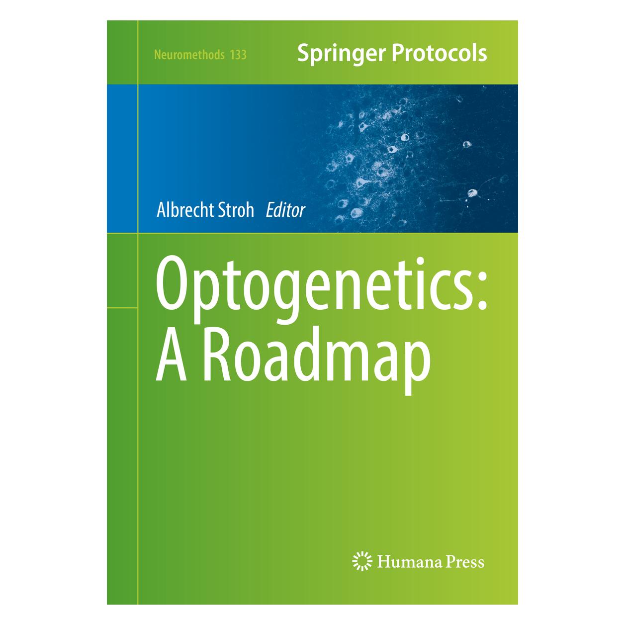 Springer Optogenetics : A Roadmap (9781493974153)