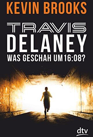Kevin Brooks - Travis Delaney - Was geschah um 16:08?: Roman - Preis vom 12.10.2026 11:37:12 h