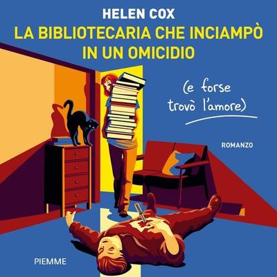 La bibliotecaria che inciampò in un omicidio (e forse trovò l'amore) - Helen Cox, Audio, 9788858552797