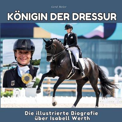 Königin der Dressur, Gebundene Ausgabe von Gerd Meier, 27amigos, 978-3-7505-6902-7