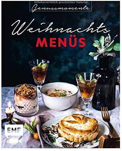 Genussmomente: Weihnachtsmenüs: Festliche Rezepte mit Fleisch, mit Fisch und vegetarisch - Preis vom 05.10.2026 03:47:11 h