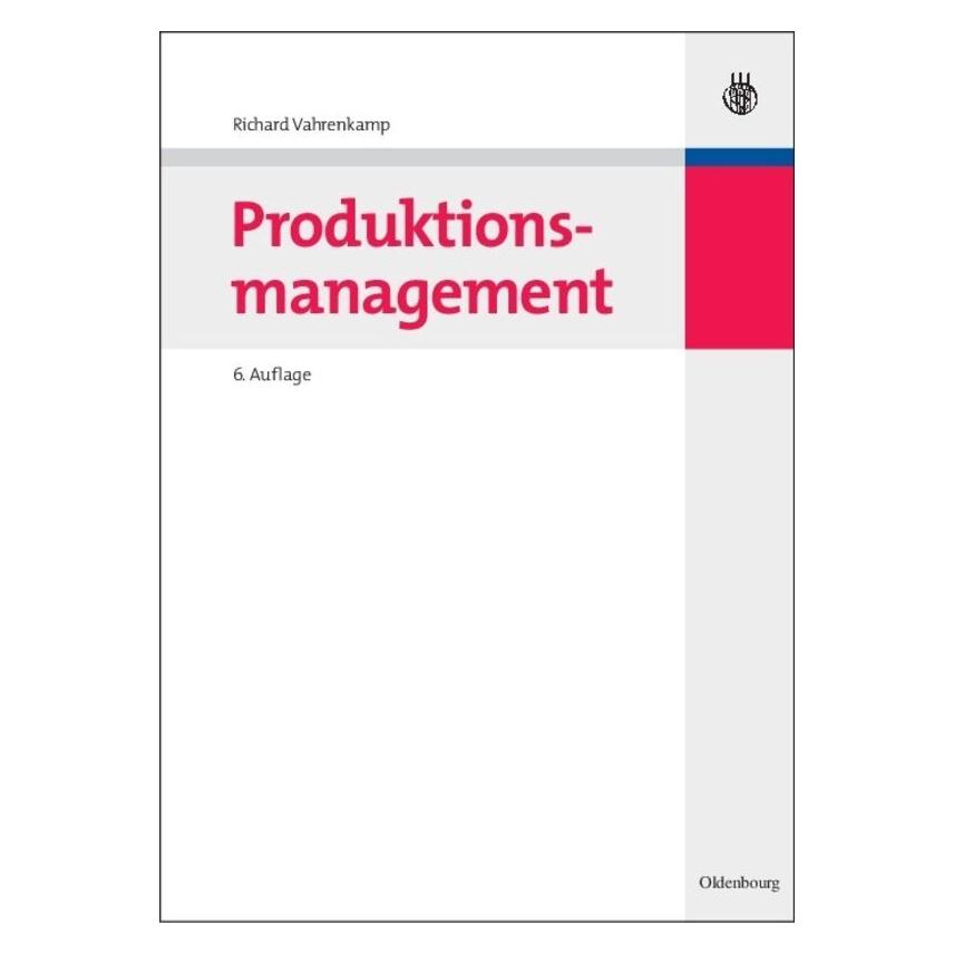 De Gruyter Produktionsmanagement (Deutsch, Hardcover, Richard Vahrenkamp) (7949345)