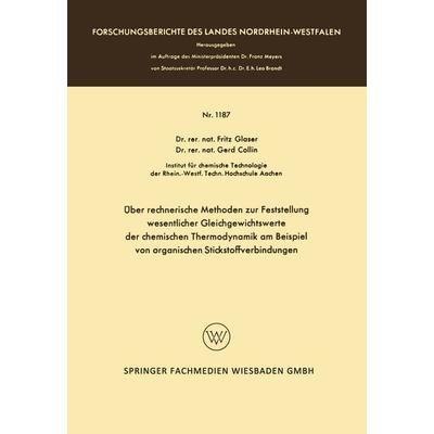 Über rechnerische Methoden zur Feststellung wesentlicher Gleichgewichtswerte der chemischen Thermodynamik am Beispiel von organischen