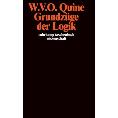 Grundzüge der Logik, Taschenbuch von Willard van Orman Quine, Suhrkamp, 978-3-518-27665-5