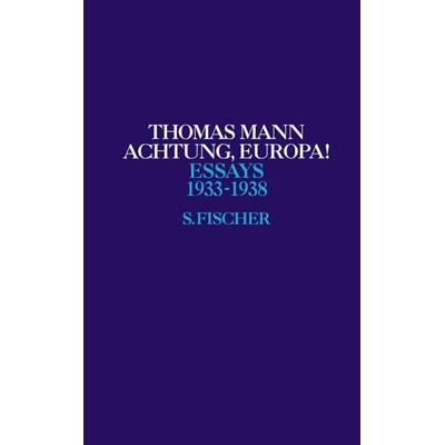 Achtung, Europa!, Gebundene Ausgabe von Thomas Mann, S. Fischer Verlag, 978-3-10-048271-6