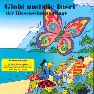 Globi und die Insel der Riesenschmetterlinge - , Audio, 7619949822241
