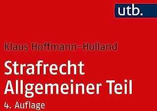 Klaus Hoffmann-Holland - Strafrecht Allgemeiner Teil - Preis vom 15.10.2026 23:06:25 h