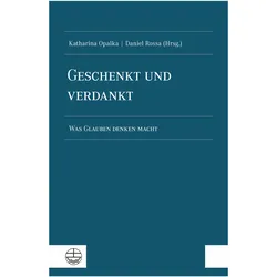 Geschenkt und verdankt, Fachbücher von Katharina Opalka, Daniel Rossa