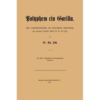 Polyphem ein Gorilla, Taschenbuch von T. Zell, Springer Netherland, 978-94-017-6486-5