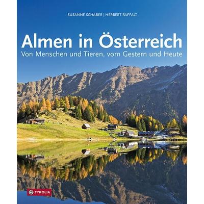 Almen in Österreich, Gebundene Ausgabe von Susanne Schaber, Tyrolia, 978-3-7022-4112-4