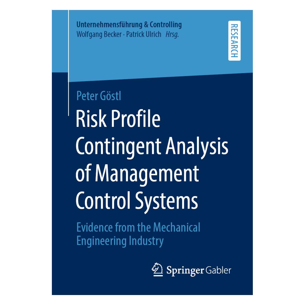 Springer Risk Profile Contingent Analysis of Management Control Systems (Englisch, Softcover, Peter Göstl) (56160836)