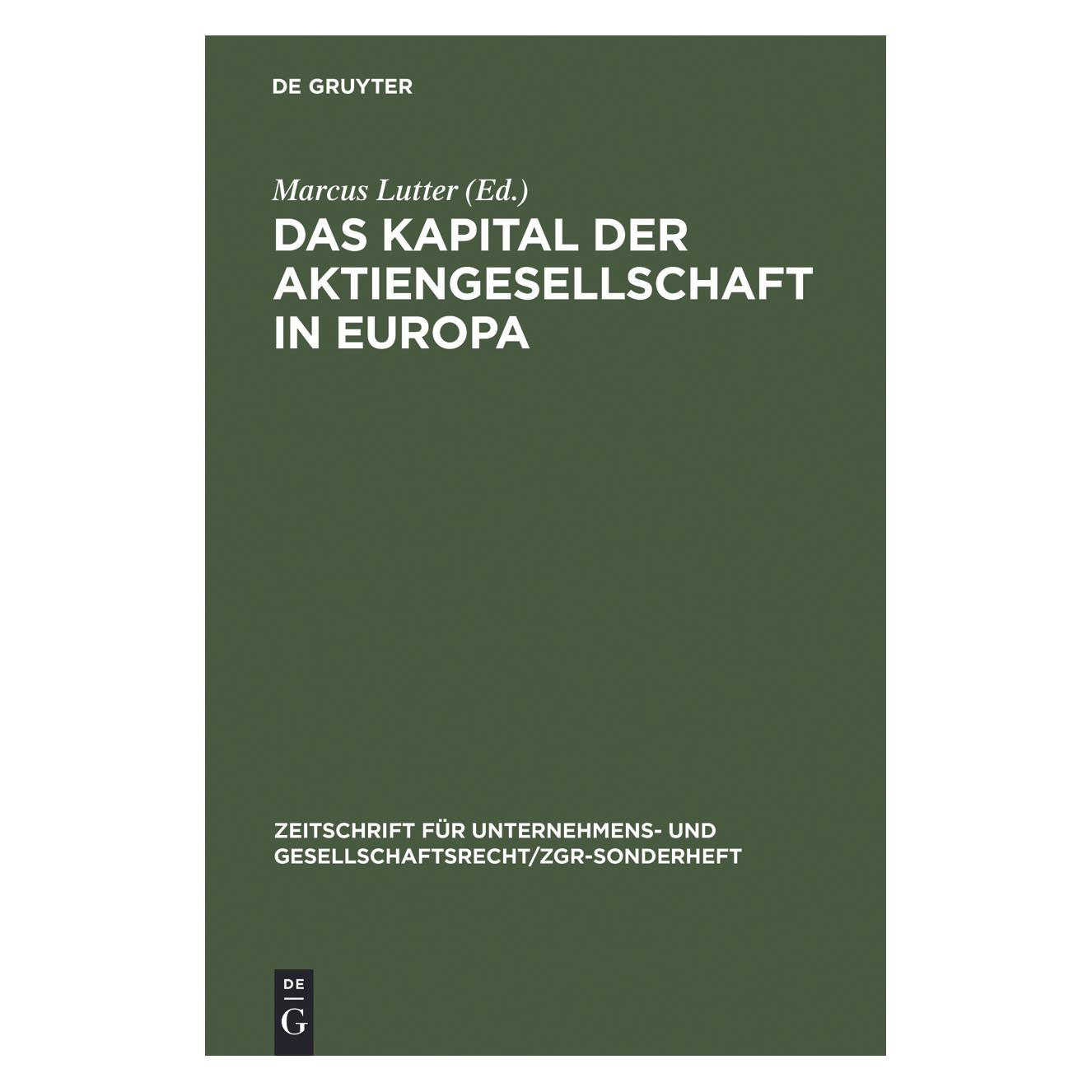 De Gruyter Kapital d.Aktiengesellschaft in Europa (Deutsch, Hardcover, Marcus Lutter) (61512465)