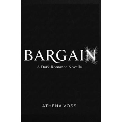 Bargain, Taschenbuch von Athena Voss, Epubli, 978-3-565-46906-2