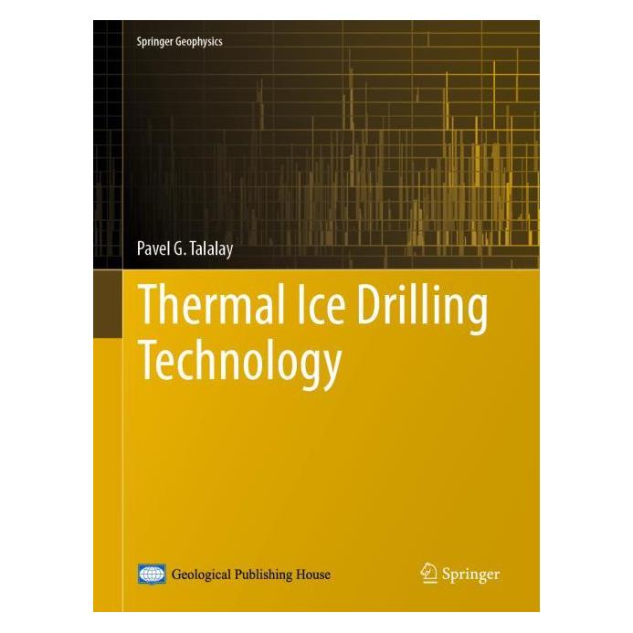 Springer Thermal Ice Drilling Technology (Englisch, Hardcover, Pavel G. Talalay) (71873961)