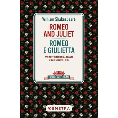 Romeo and Juliet-Romeo e Giulietta. Testo italiano a fronte e note linguistiche, Taschenbuch von William Shakespeare, Demetra