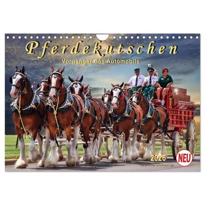 Pferdekutschen - Vorgänger des Automobils (Wandkalender 2026 DIN A4 quer), CALVENDO Monatskalender