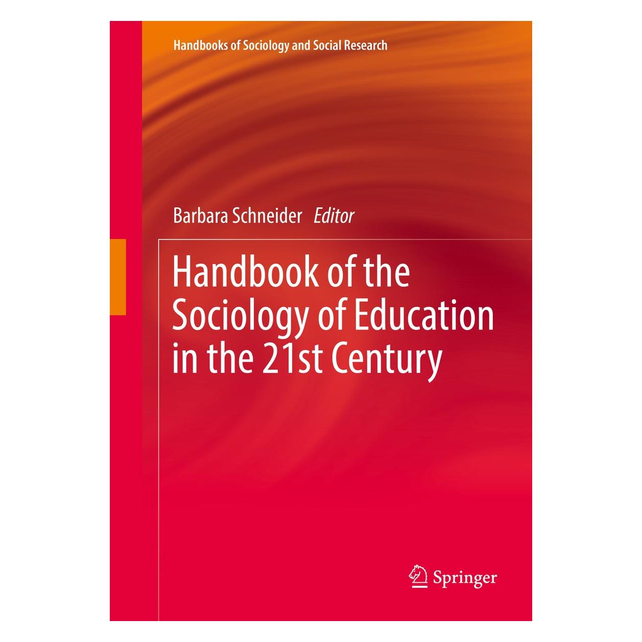 Springer Handbook of the Sociology of Education in the 21st Century (Englisch, Hardcover, Barbara Schneider) (9783319766928)