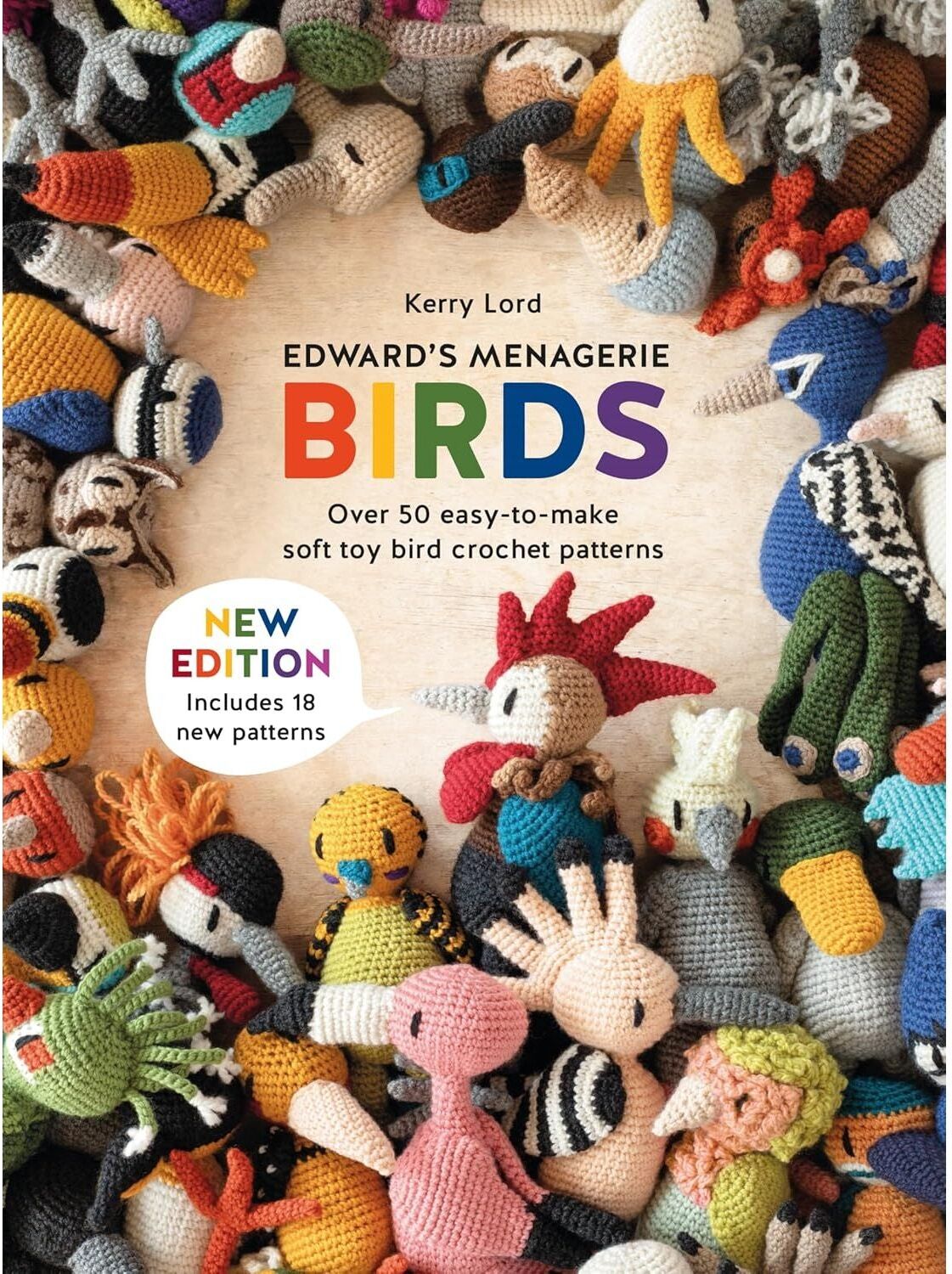 D & C Edward's Menagerie: Birds - New Edition: Over 50 easy-to-make soft toy crochet bird patterns