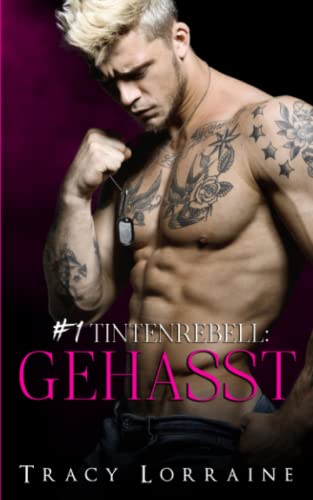 Tracy Lorraine - Tintenrebell: Gehasst: Eine Romanze, in der Feinde sich verlieben - Preis vom 30.09.2026 22:30:23 h