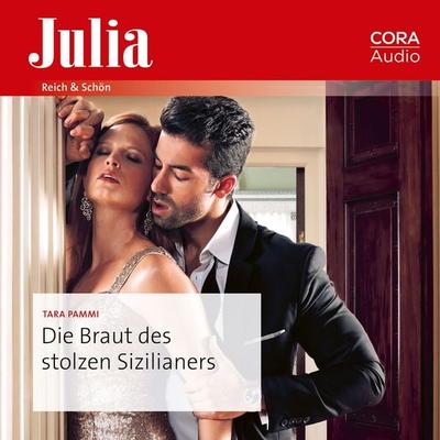 Die Braut des stolzen Sizilianers - Tara Pammi, Audio, 9783963692772