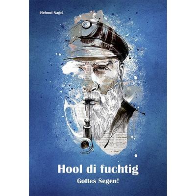 Hool di fuchtig, Geheftet von Helmut Nagel, Agentur d. Rauhen Hauses, 978-3-7600-8481-7