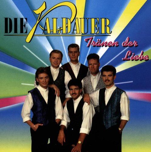 die Paldauer - Tränen der Liebe - Preis vom 15.10.2026 23:06:25 h