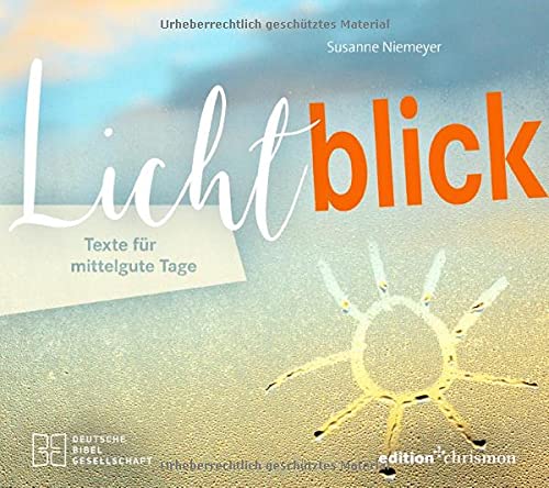 Susanne Niemeyer - Lichtblick. Texte für mittelgute Tage. Geschichten und Impulse, die Kraft, Zuversicht und kleine Glücksmomente schenken. Ein inspirierendes Buch zur Aufmunterung. - Preis vom 01.10.2026 17:08:56 h