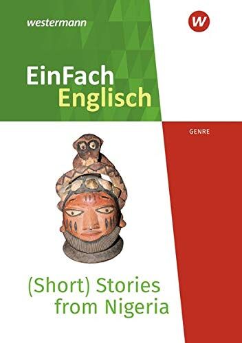 EinFach Englisch Textausgaben / New Edition: EinFach Englisch New Edition Textausgaben: (Short) Stories from Nigeria - Voices from the African Continent - Preis vom 30.09.2026 22:30:23 h