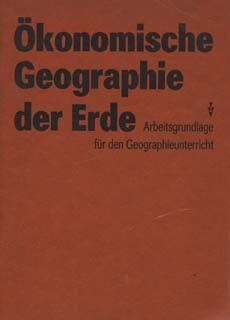 Ökonomische Geographie der Erde Arbeitsgrundlage - Preis vom 01.10.2026 17:08:56 h
