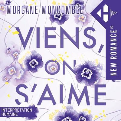 Viens, on s'aime - Morgane Moncomble, Audio, 9791042908355