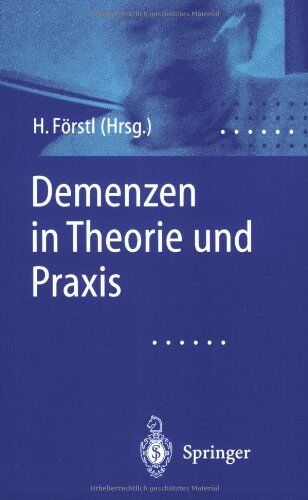 Hans Förstl - Demenzen in Theorie und Praxis - Preis vom 11.10.2026 15:43:13 h