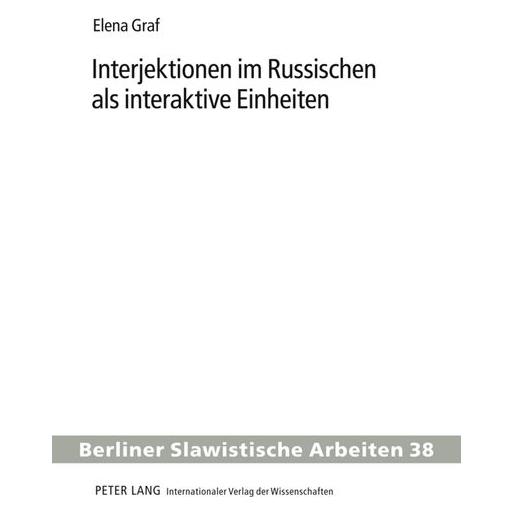 Peter Lang Graf:Interjektionen im Russischen als i (Deutsch, Hardcover, Elena Graf) (67835122)