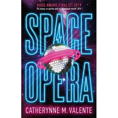 Space Opera, Taschenbuch von Catherynne M. Valente, Little, Brown and Company