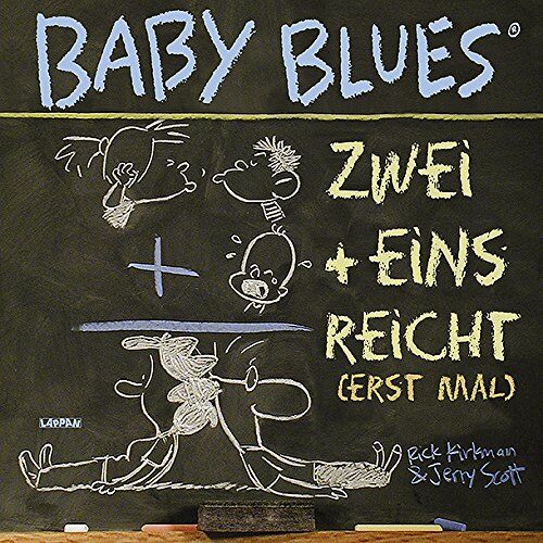 Rick Kirkman - Baby Blues. Zwei + Eins = reicht (erst mal) - Preis vom 09.10.2026 07:28:09 h