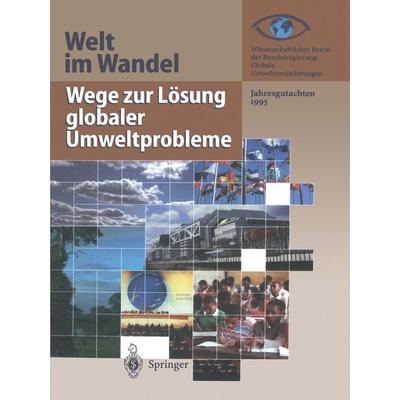 Wege zur Lösung globaler Umweltprobleme, Taschenbuch von , Springer, 978-3-642-80009-2