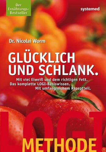 NICOLAI WORM - LOGI-Methode: Glücklich und schlank - Preis vom 13.10.2026 11:25:28 h